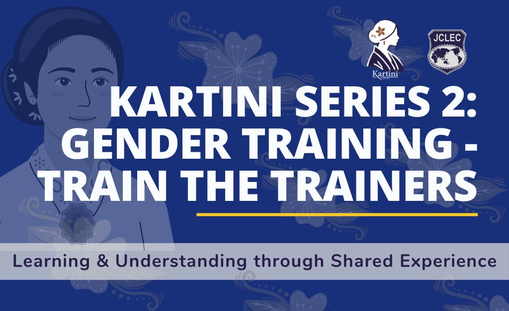 Kartini Series 2: Gender Training - Train the Trainers
